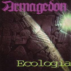 Armagedon (MEX) : Ecologia